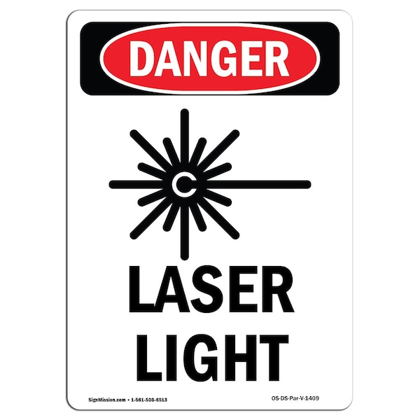 OSHA Danger Sign, Laser Light, 10in X 7in Aluminum, 7" W, 10" H, Portrait, Laser Light